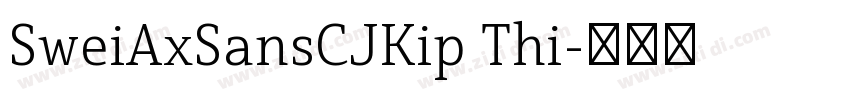 SweiAxSansCJKip Thi字体转换